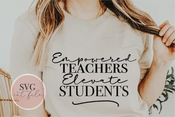 Empowered Teachers SVG: Graphics for Crafts