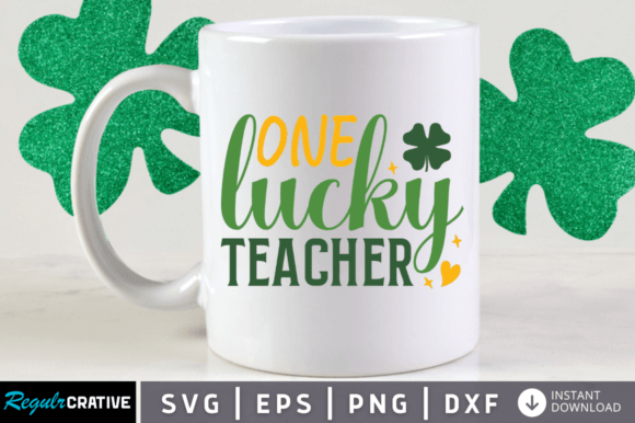 FREE One Lucky Teacher SVG: Crafts & Graphics