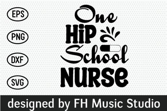 One Hip School Nurse Graphics for Crafts