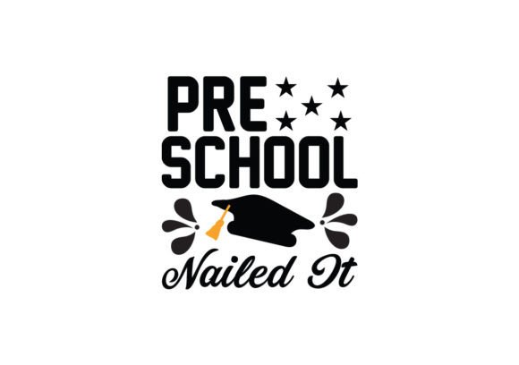 Pre School Nailed It SVG: Graphics for Crafts