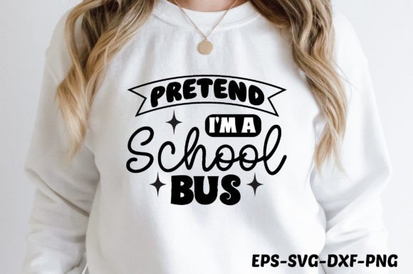 Pretend I m a School Bus Graphics for Crafts