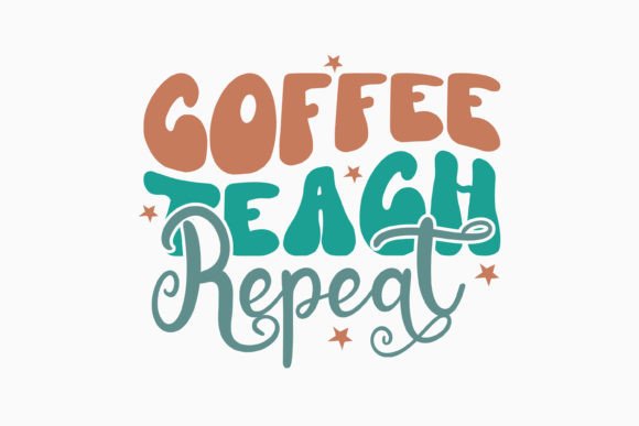 Retro Teacher Quotes: Graphics for Crafts