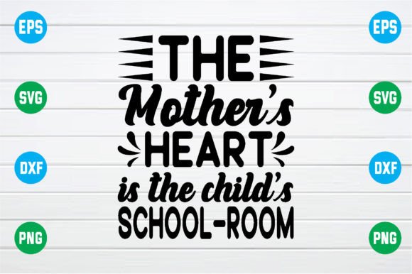 Reviewing The Mother’s Heart is the Child’s School