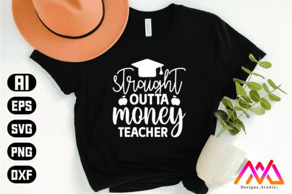 Straight Outta Money Teacher Graphics for Crafts