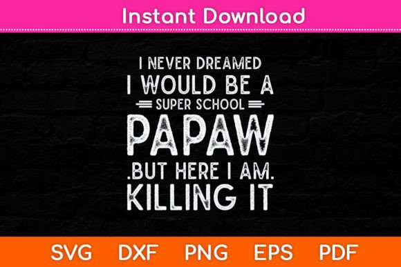 Super Papaw Graphics for Crafts