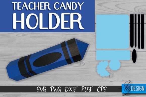 Teacher Candy Holder SVG: Crafts & Graphics