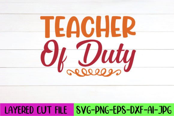 Teacher of Duty SVG: Graphics for Crafts